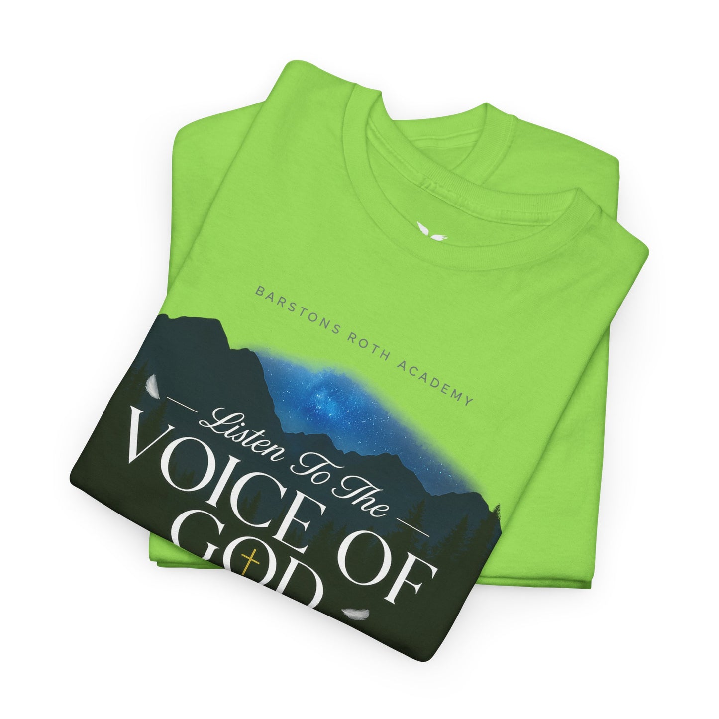 Barstons roth academy Tee - listen to the Voice of God
