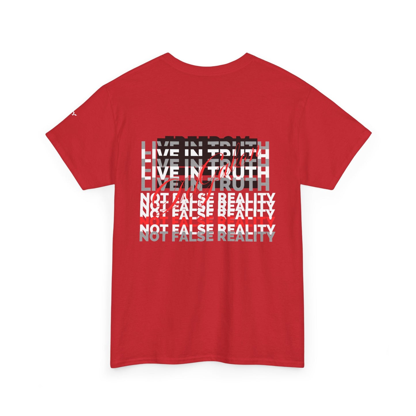 GREHD- Live in Truth - tee