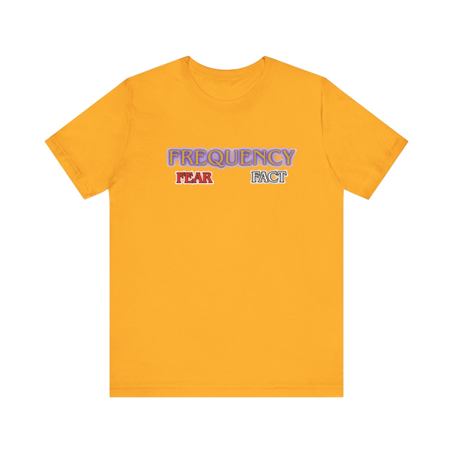 Frequency fear fact -tee