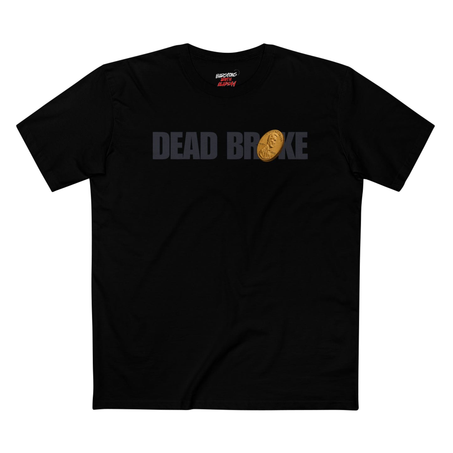 Dead Broke - Tee