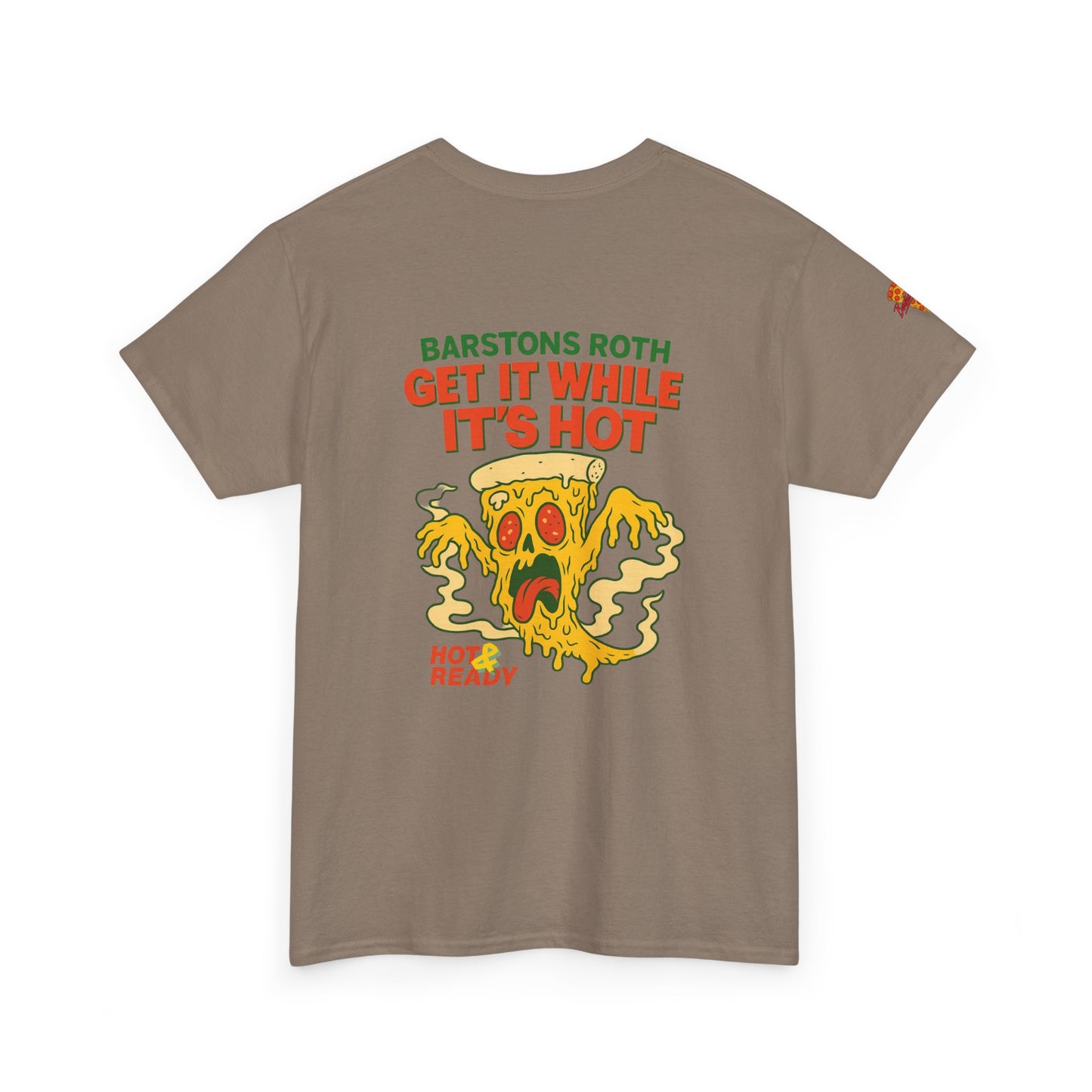 Barstons Roth /  Hot N Ready Pizza Tee