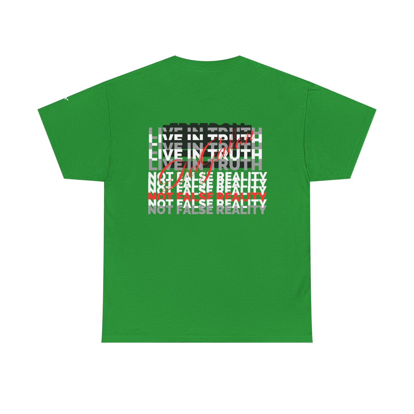 GREHD- Live in Truth - tee