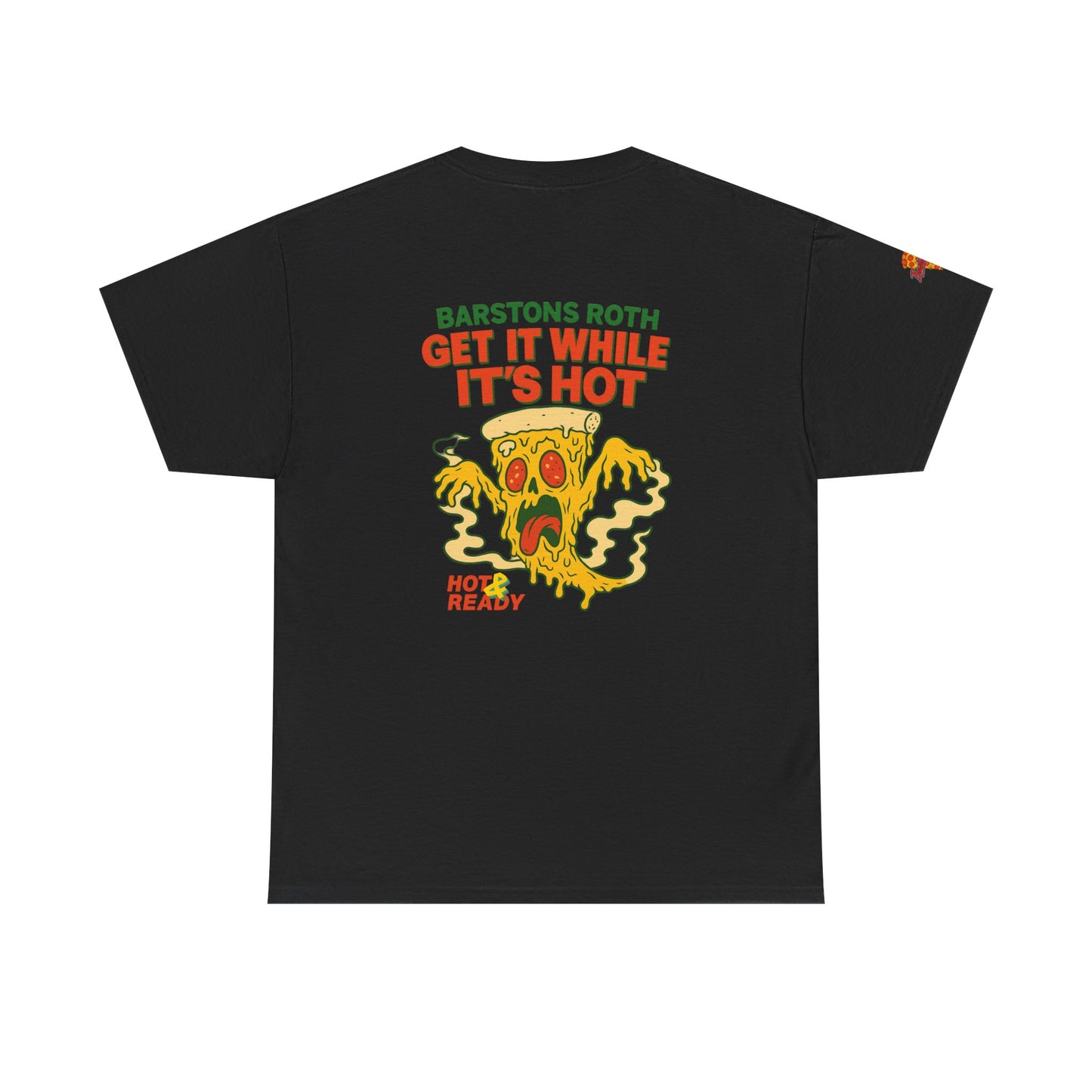 Barstons Roth /  Hot N Ready Pizza Tee