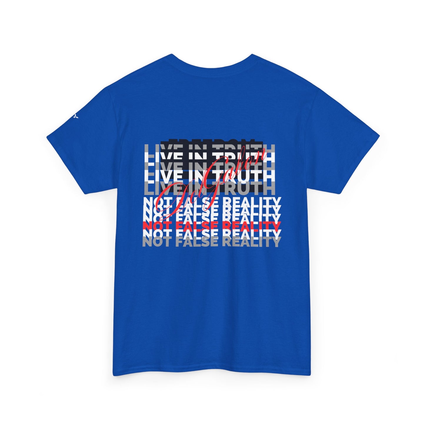 GREHD- Live in Truth - tee