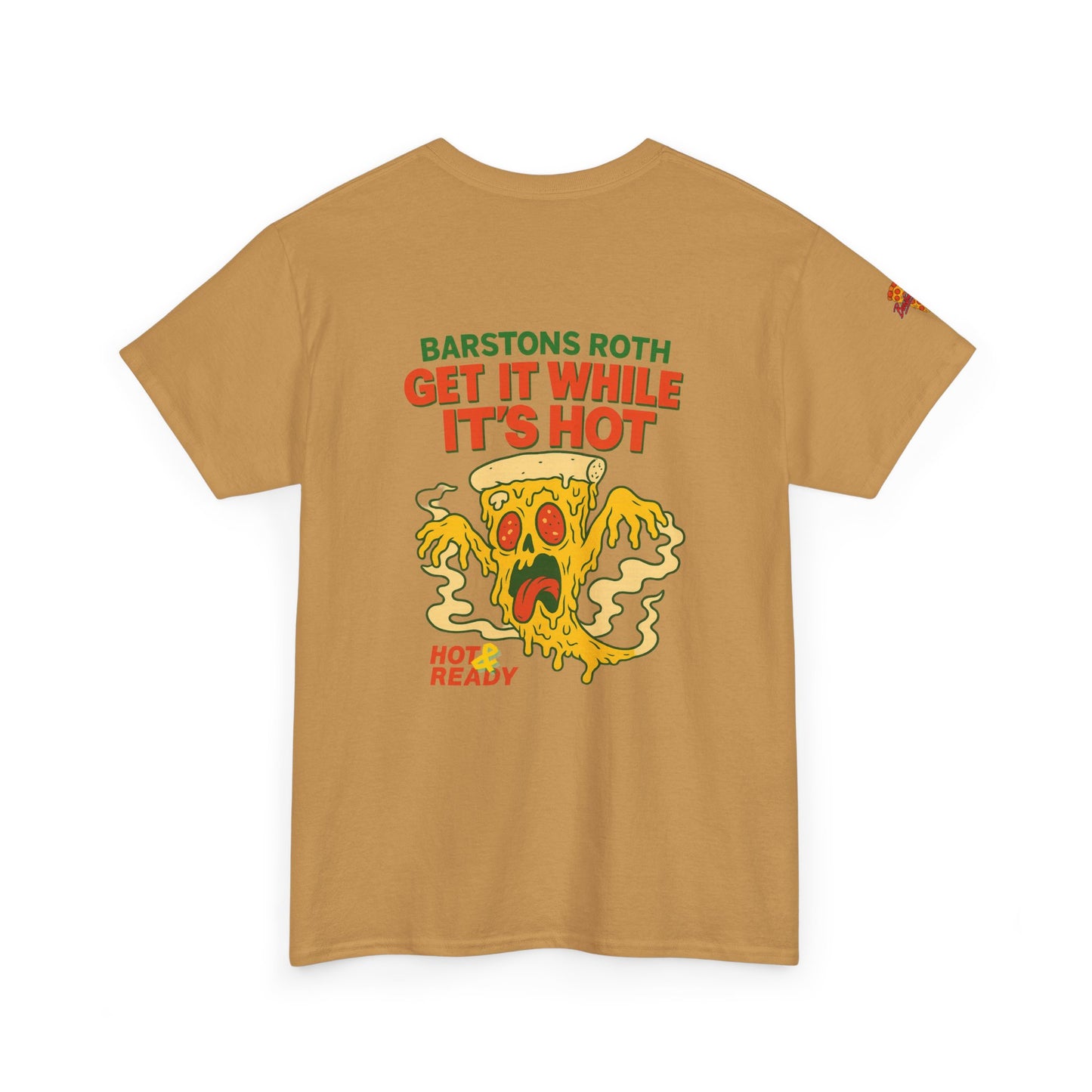 Barstons Roth /  Hot N Ready Pizza Tee