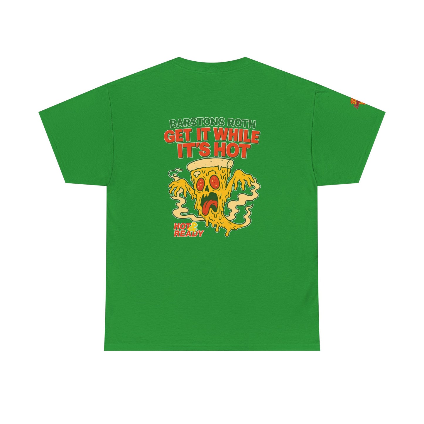 Barstons Roth /  Hot N Ready Pizza Tee