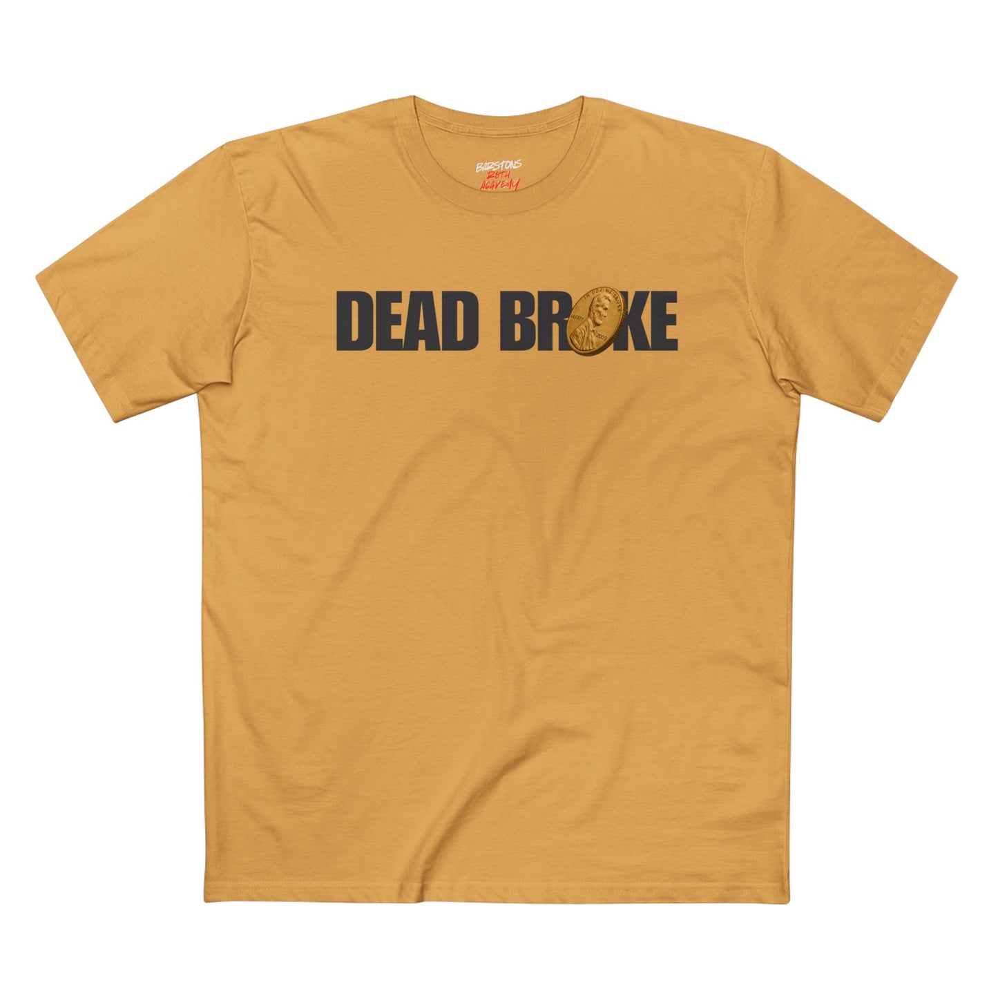 Dead Broke - Tee