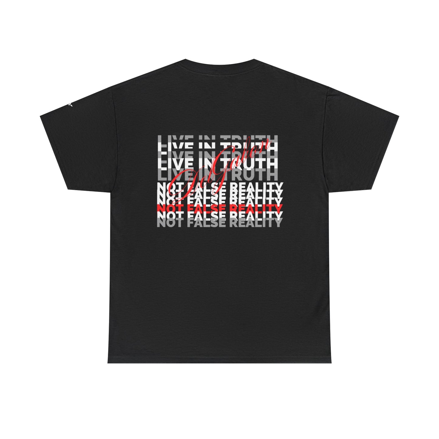 GREHD- Live in Truth - tee