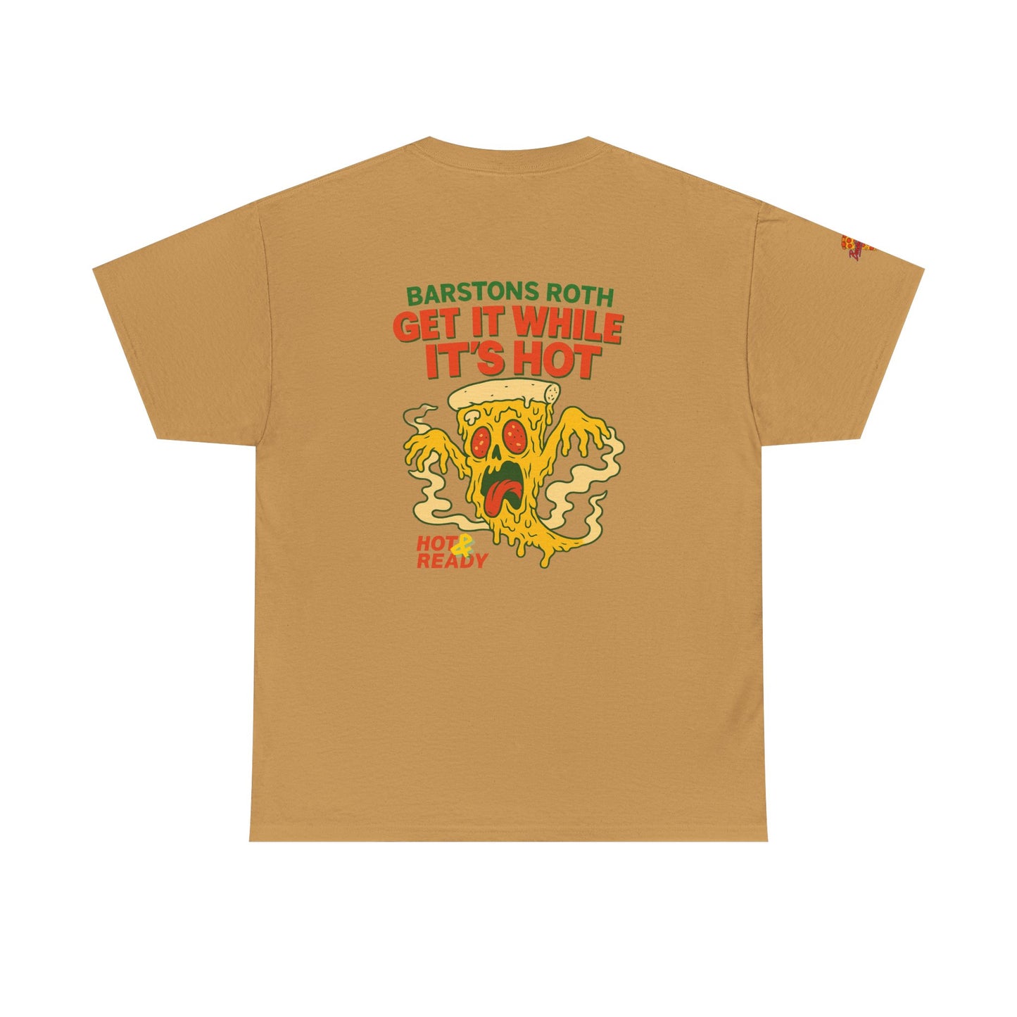 Barstons Roth /  Hot N Ready Pizza Tee