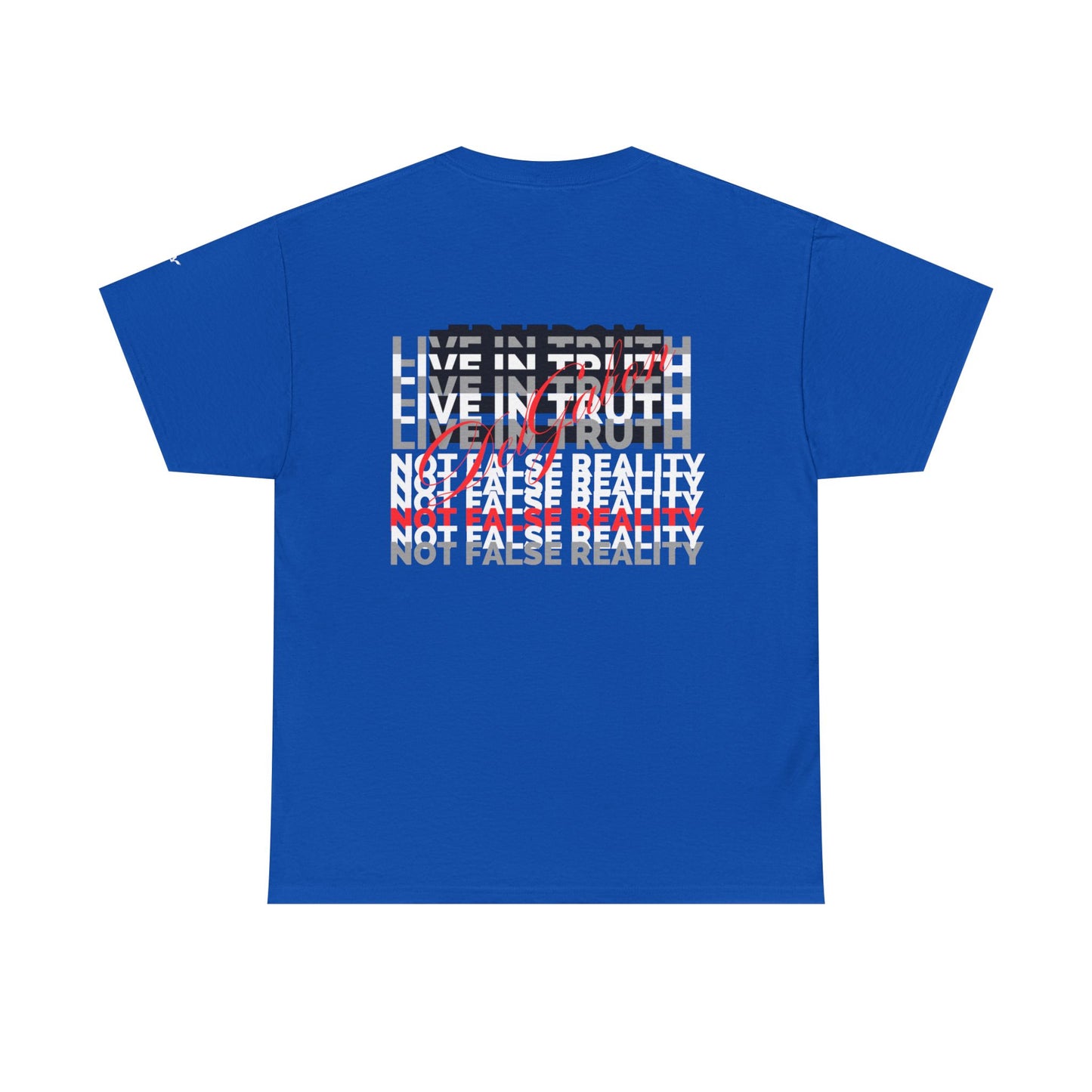 GREHD- Live in Truth - tee