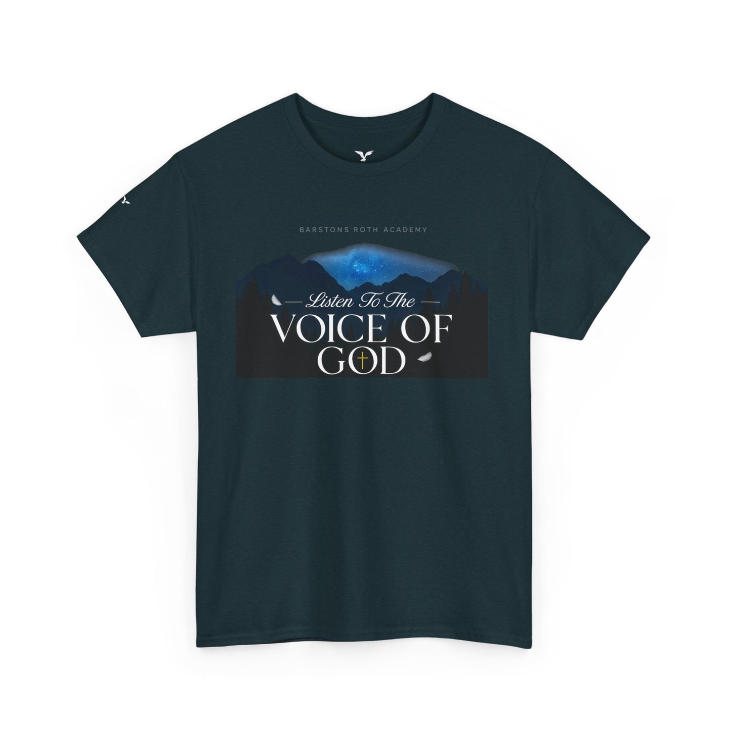 Barstons roth academy Tee - listen to the Voice of God