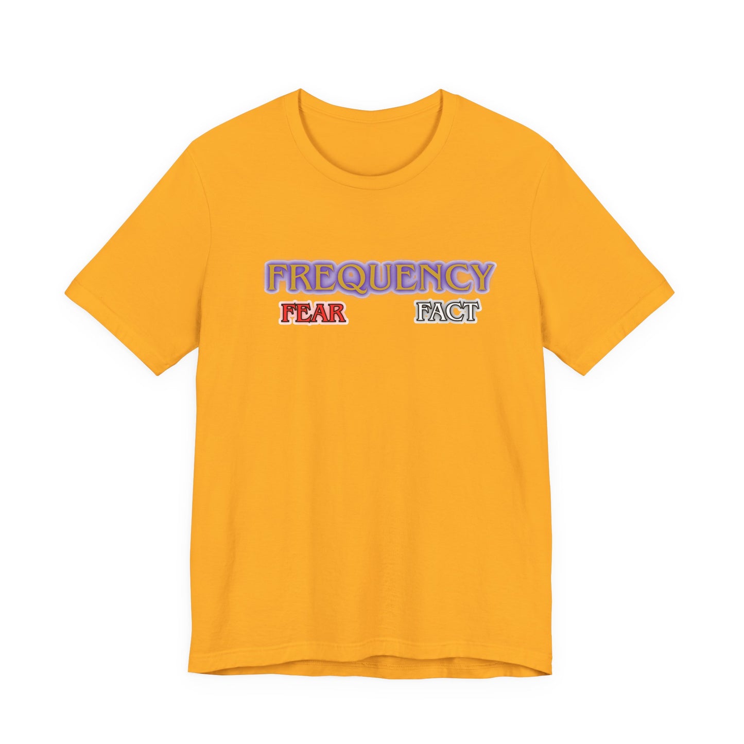 Frequency fear fact -tee