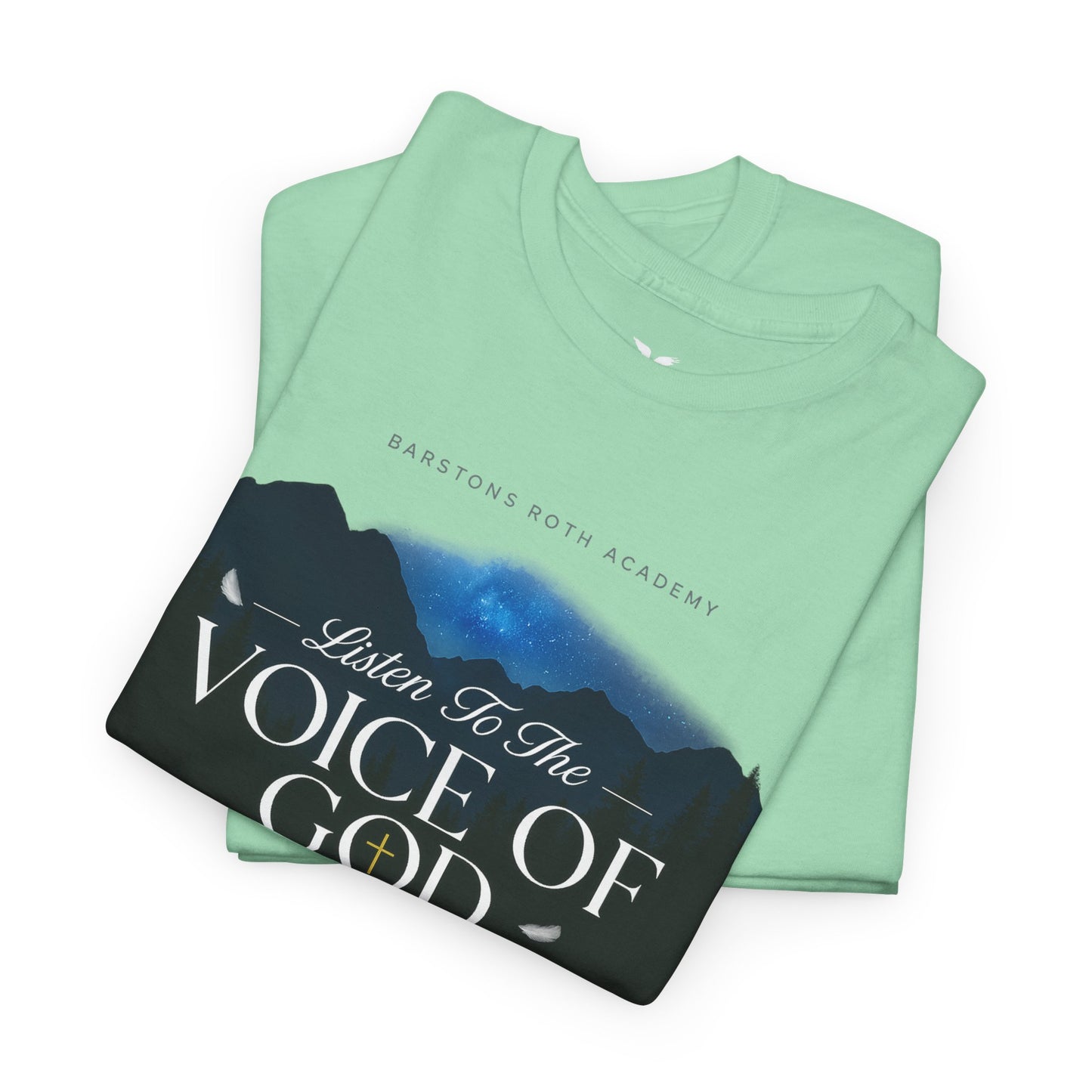 Barstons roth academy Tee - listen to the Voice of God