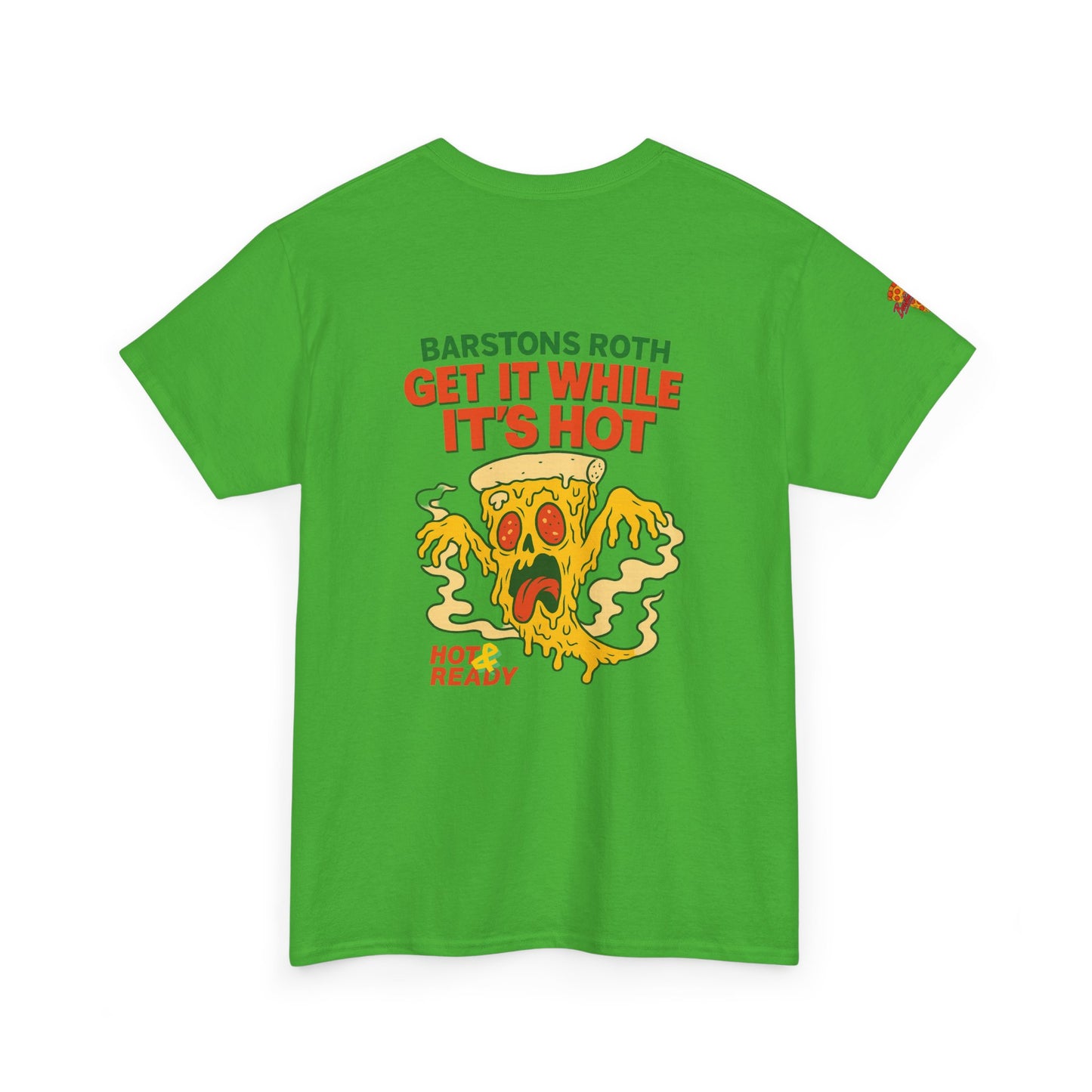 Barstons Roth /  Hot N Ready Pizza Tee