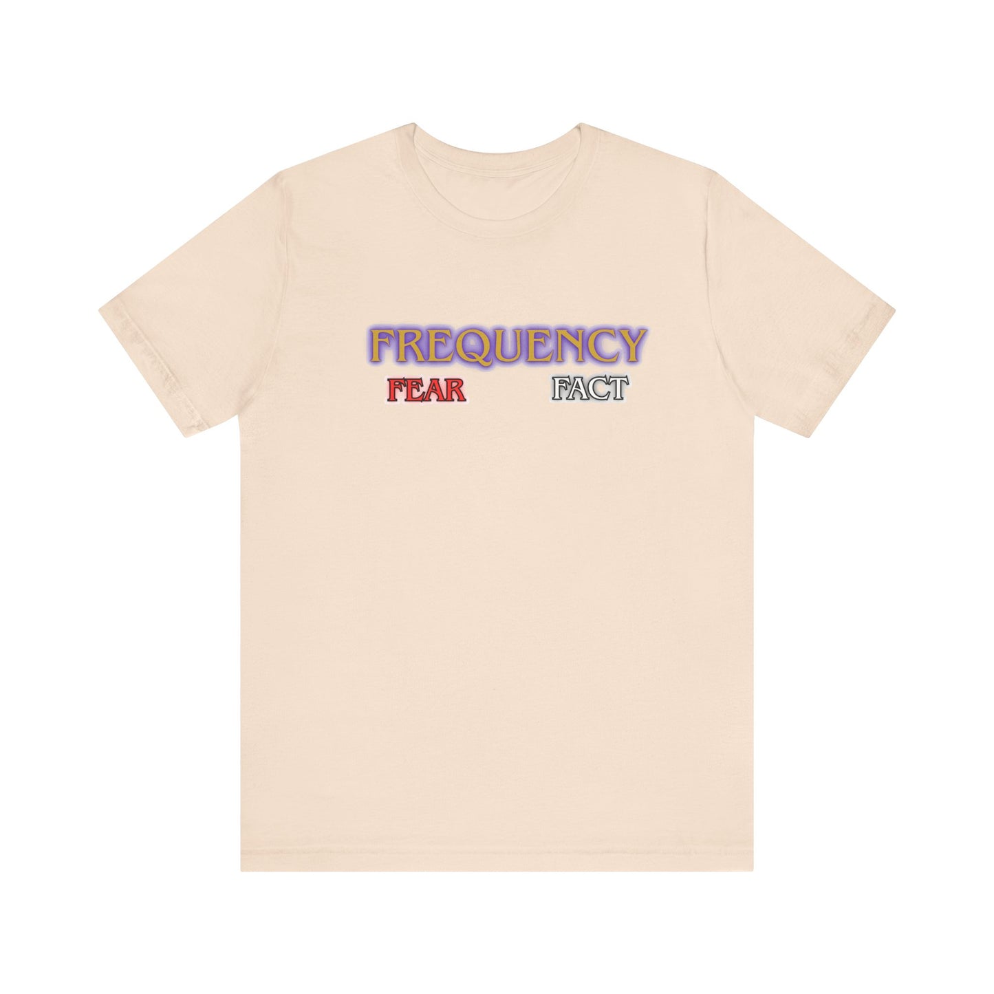 Frequency fear fact -tee