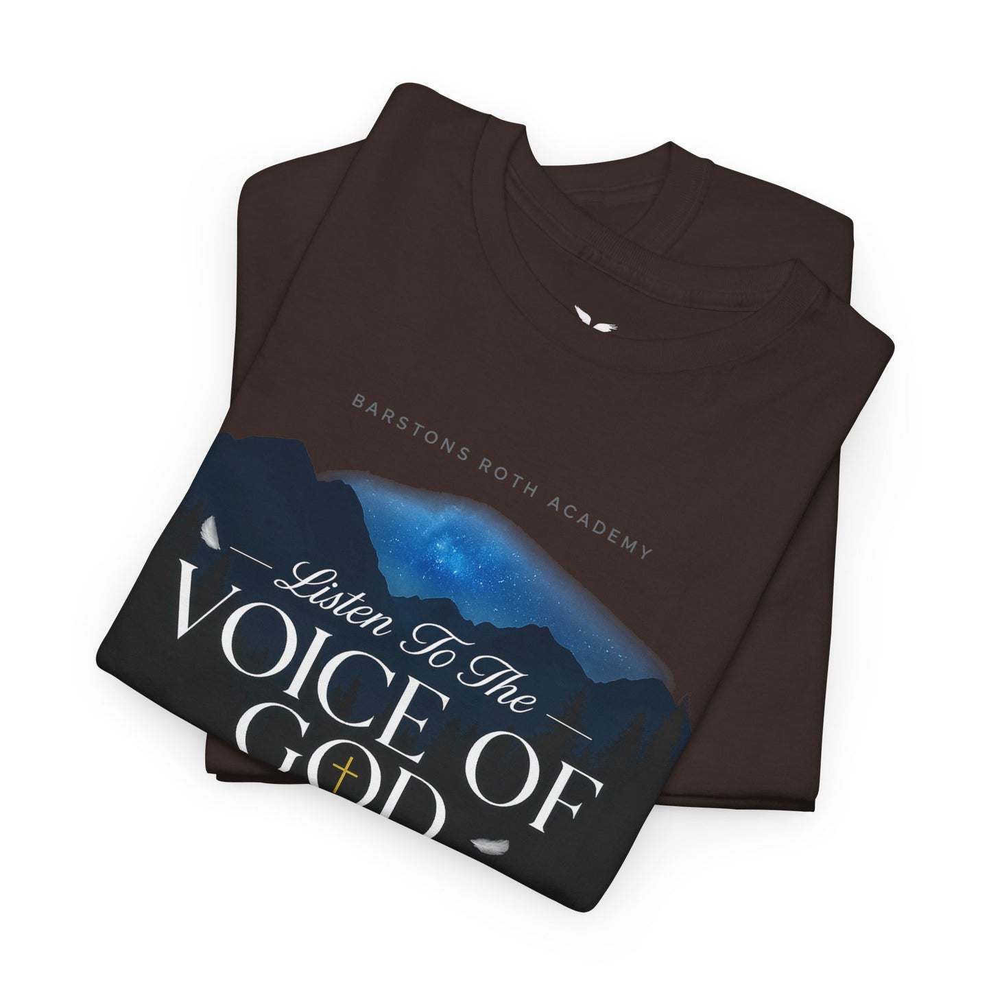 Barstons roth academy Tee - listen to the Voice of God