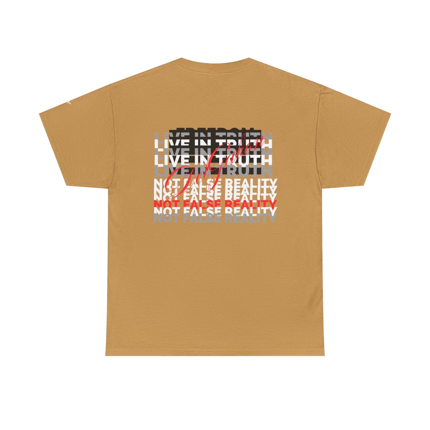 GREHD- Live in Truth - tee