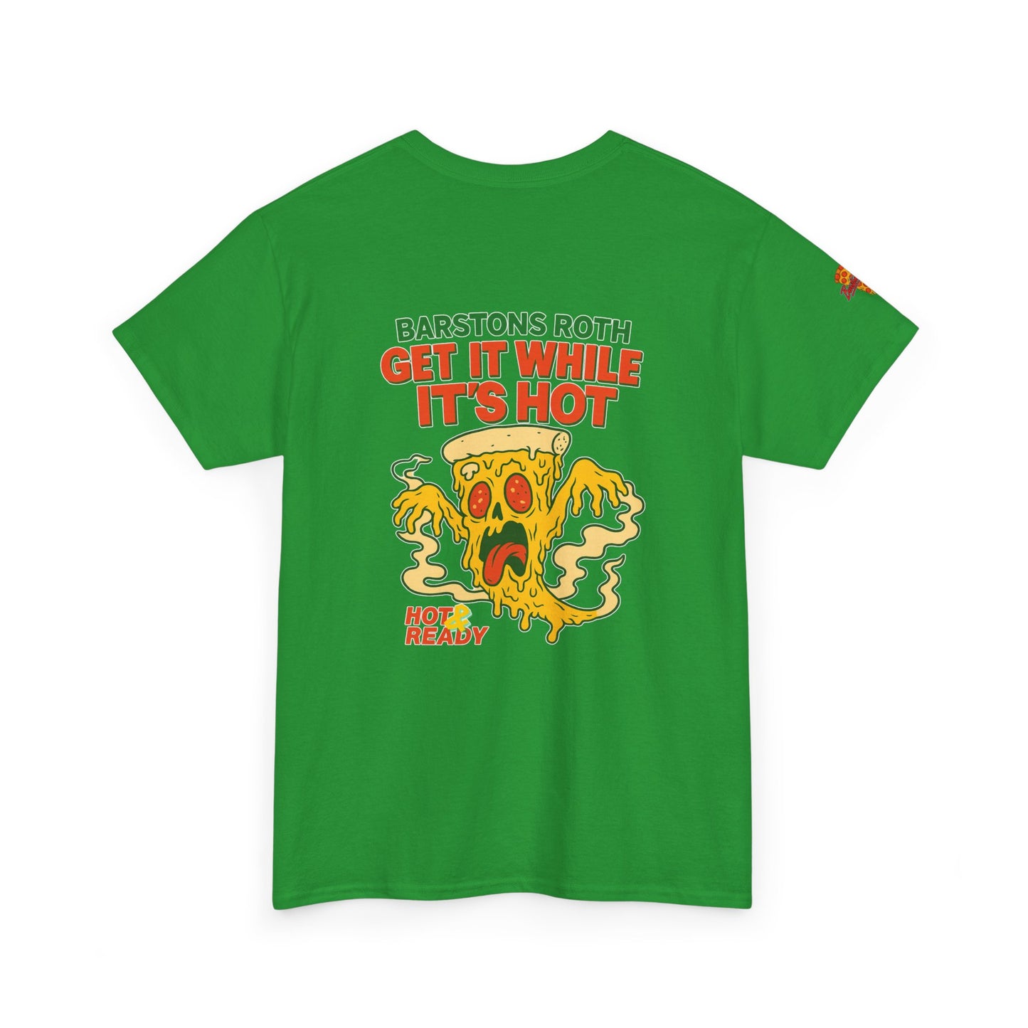 Barstons Roth /  Hot N Ready Pizza Tee