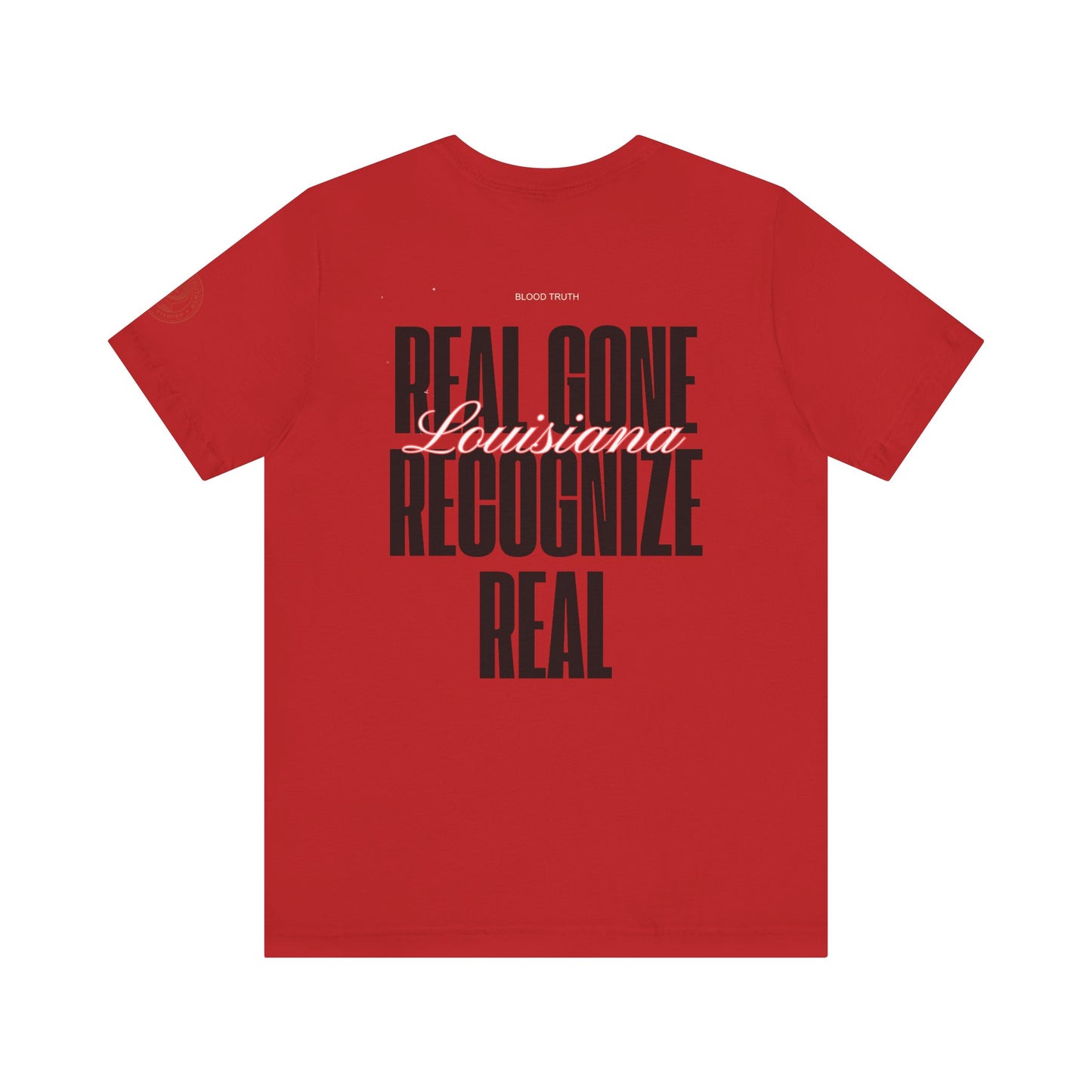 Blood truth Louisiana raised -Jersey Short Sleeve Tee
