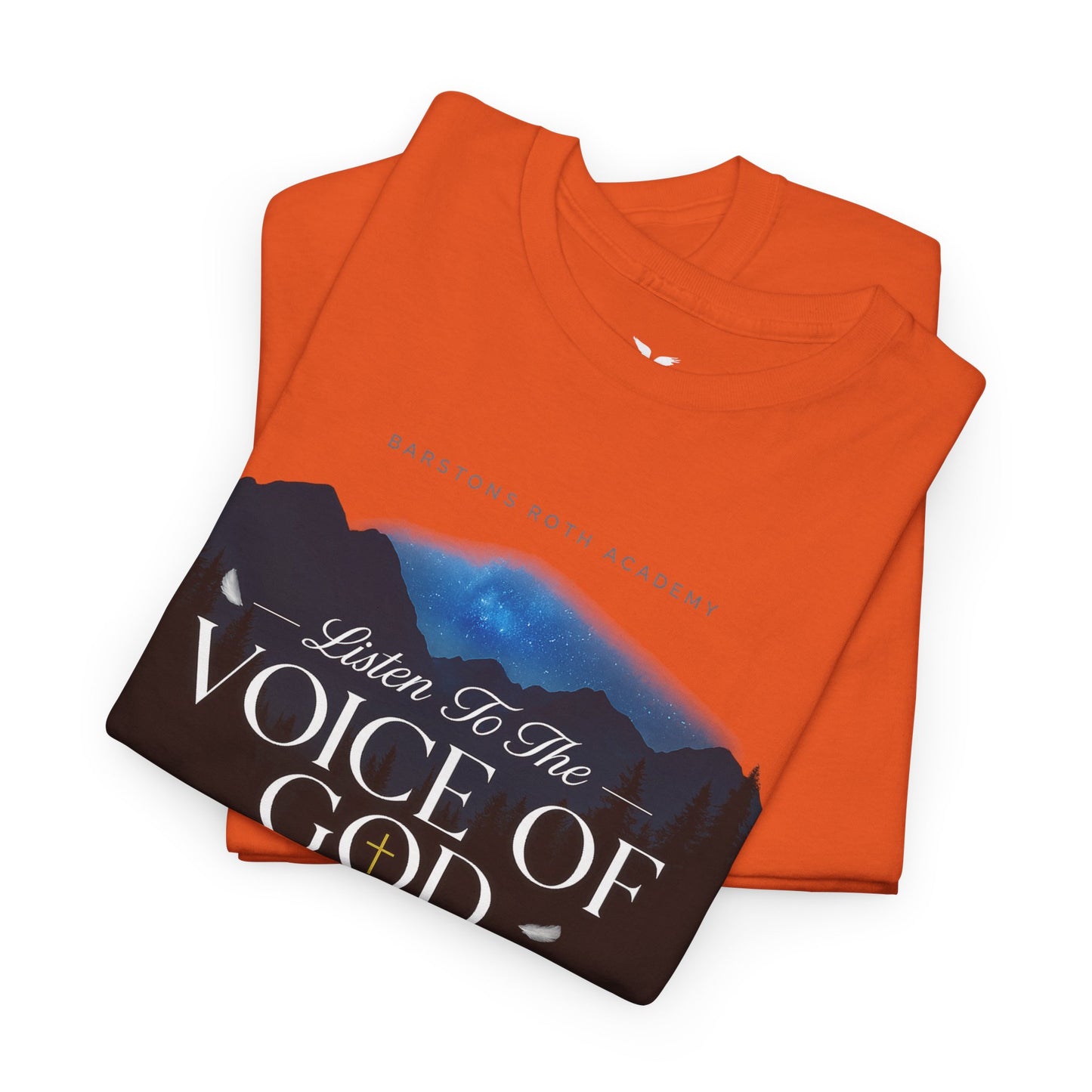 Barstons roth academy Tee - listen to the Voice of God